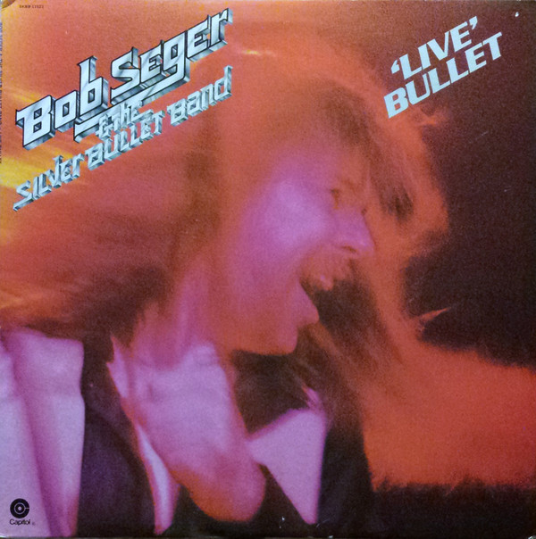 Cover Bob Seger & The Silver Bullet Band* - Live Bullet (2xLP, Album, RE, Win) Schallplatten Ankauf