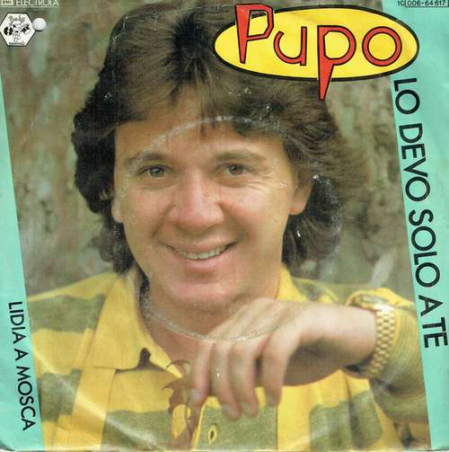 Cover Pupo - Lo Devo Solo A Te (7, Single) Schallplatten Ankauf