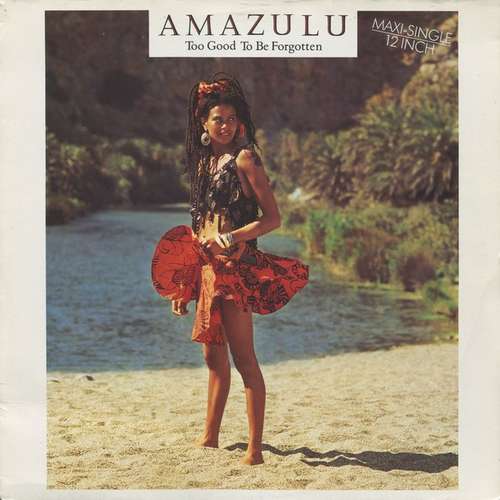 Cover Amazulu - Too Good To Be Forgotten (12, Maxi) Schallplatten Ankauf
