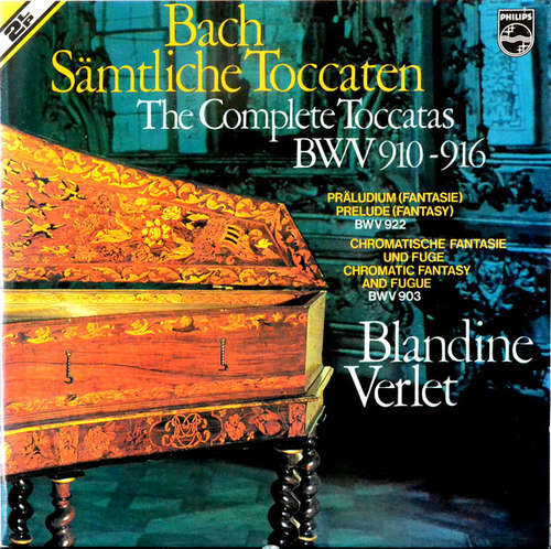 Cover Bach* - Blandine Verlet - Sämtliche Toccaten = The Complete Toccatas, BWV 910-916 / Präludium (Fantasie) = Prelude (Fantasy), BWV 922 / Chromatische Fantasie Und Fugue = Chromatic Fantasy And Fugue, BWV 903 (2xLP) Schallplatten Ankauf