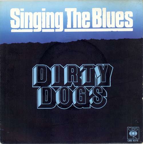Cover Dirty Dogs - Singing The Blues (7, Single) Schallplatten Ankauf