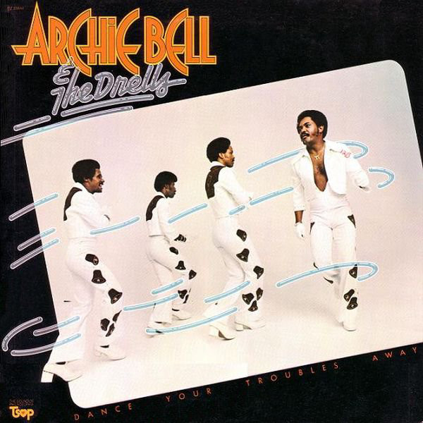 Cover Archie Bell & The Drells - Dance Your Troubles Away (LP, Album) Schallplatten Ankauf