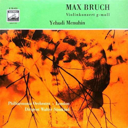 Cover Max Bruch, Yehudi Menuhin, Philharmonia Orchester - London*, Walter Süsskind* - Violinkonzert G-moll (10) Schallplatten Ankauf