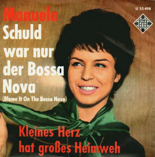 Cover Manuela (5) - Schuld War Nur Der Bossa Nova = Blame It On The Bossa Nova (7, Single, Str) Schallplatten Ankauf