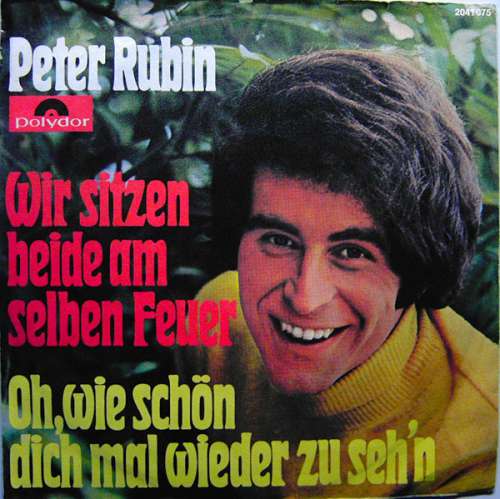 Cover Peter Rubin - Wir Sitzen Beide Am Selben Feuer (7, Single) Schallplatten Ankauf