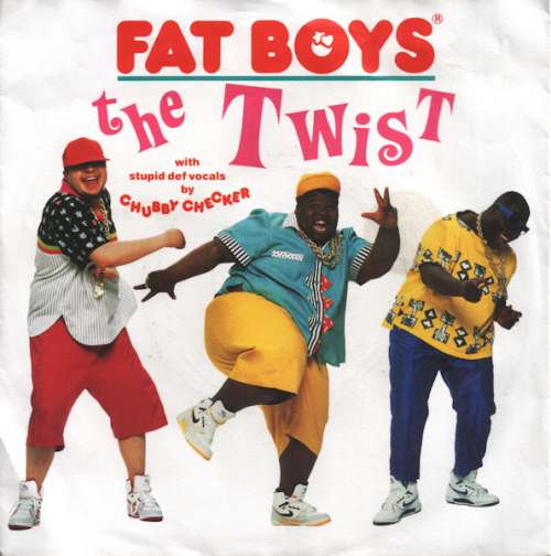 Cover Fat Boys With Stupid Def Vocals By Chubby Checker - The Twist (7, Single) Schallplatten Ankauf