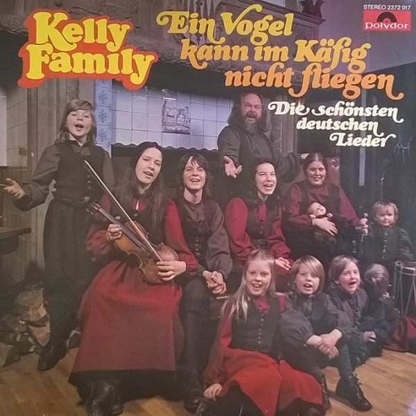 Cover The Kelly Family - Ein Vogel Kann Im Käfig Nicht Fliegen (LP, Album) Schallplatten Ankauf