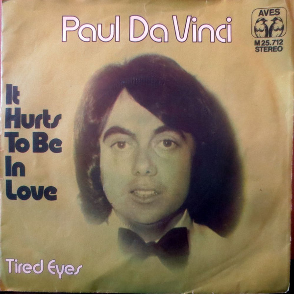 Cover Paul Da Vinci - It Hurts To Be In Love (7, Single) Schallplatten Ankauf