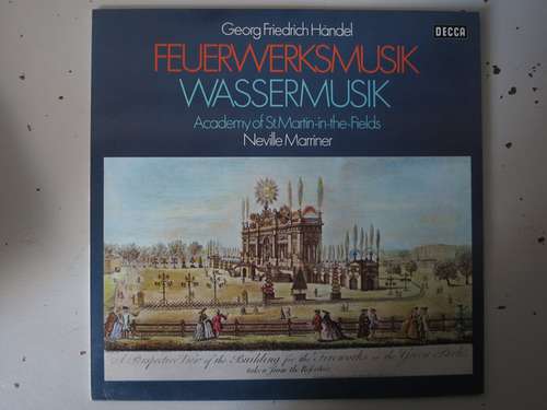 Cover Georg Friedrich Händel - The Academy Of St. Martin-in-the-Fields, Sir Neville Marriner - Feuerwerksmusik Und Wassermusik (LP, Album) Schallplatten Ankauf