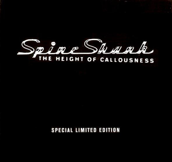 Cover Spineshank - The Height Of Callousness (CD, Album, Ltd, RE) Schallplatten Ankauf