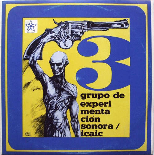 Cover Grupo De Experimentación Sonora Del ICAIC - 3 (LP, Album, Ora) Schallplatten Ankauf