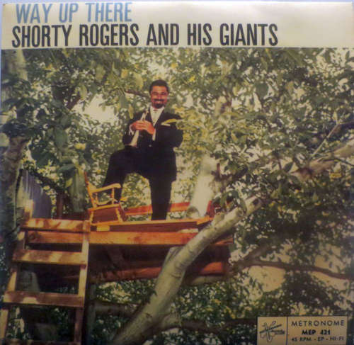Cover Shorty Rogers And His Giants - Way up There (7, Single) Schallplatten Ankauf