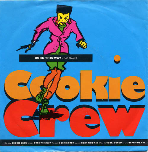 Cover Cookie Crew* - Born This Way (Let's Dance) (7, Single, Sil) Schallplatten Ankauf