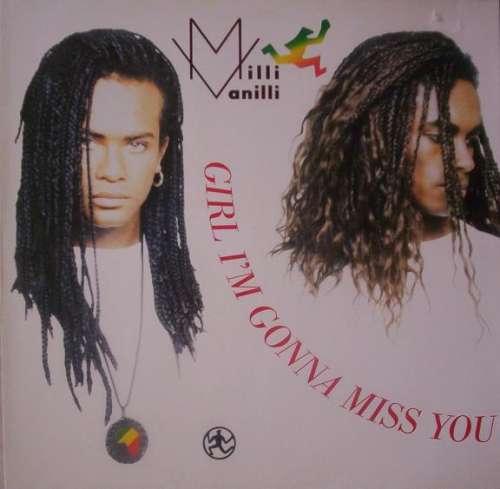 Cover Milli Vanilli - Girl I'm Gonna Miss You (12, Maxi) Schallplatten Ankauf