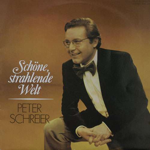 Cover Peter Schreier - Schöne, Strahlende Welt (LP, Album) Schallplatten Ankauf