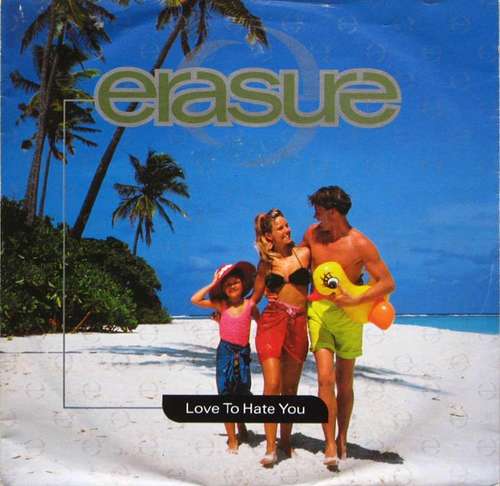 Cover Erasure - Love To Hate You (7) Schallplatten Ankauf