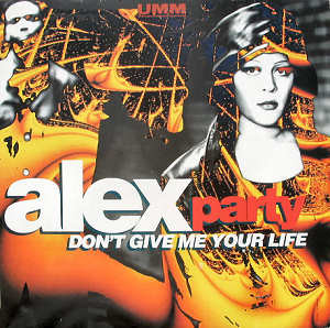 Bild Alex Party - Don't Give Me Your Life (12) Schallplatten Ankauf