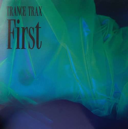 Cover Trance Trax - First (12) Schallplatten Ankauf