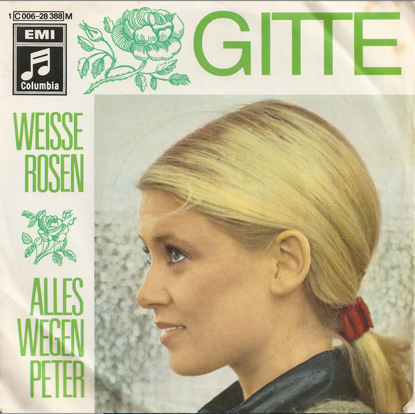 Cover Gitte* - Weisse Rosen / Alles Wegen Peter (7, Single, Mono, Ad2) Schallplatten Ankauf