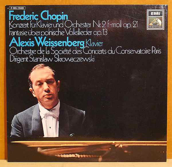 Cover Frederic Chopin*, Alexis Weissenberg - Orchestre De La Société Des Concerts Du Conservatoire Paris*, Stanislaw Skrowaczewski - Konzert Für Klavier Und Orchester Nr. 2 F-moll Op. 21 / Fantasie über Polnische Volkslieder Op. 13 (LP) Schallplatten Ankauf