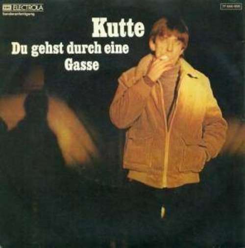 Cover Kutte (2) - Du Gehst Durch Eine Gasse  (7) Schallplatten Ankauf