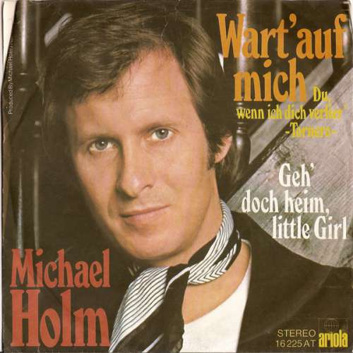 Bild Michael Holm - Wart' Auf Mich (Du, Wenn Ich Dich Verlier') - Tornero (7, Single) Schallplatten Ankauf