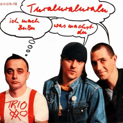 Cover Trio - Turaluraluralu - Ich Mach BuBu Was Machst Du (7, Single) Schallplatten Ankauf