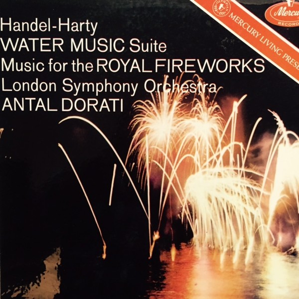 Bild Handel*, Dorati* - Handel-Harty: Water Music Suite & Music For The Royal Fireworks (LP, Mono) Schallplatten Ankauf
