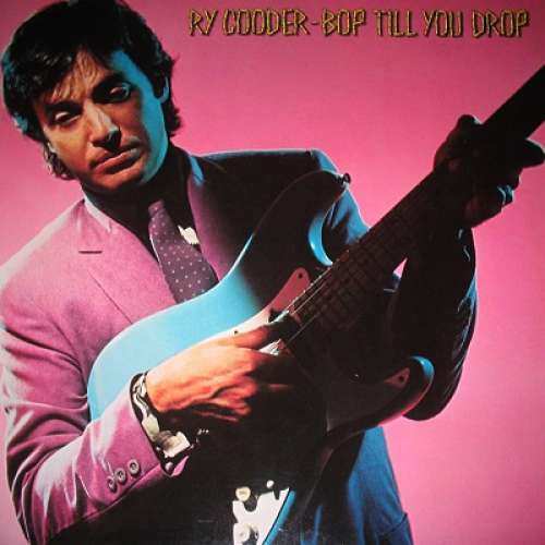 Cover Ry Cooder - Bop Till You Drop (LP, Album) Schallplatten Ankauf