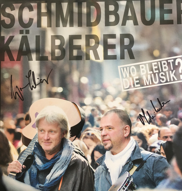 Cover Schmidbauer Kälberer - Wo Bleibt Die Musik? (12, Album) Schallplatten Ankauf