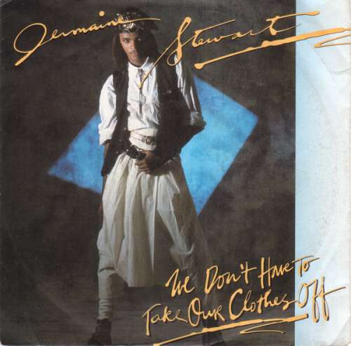 Cover Jermaine Stewart - We Don't Have To Take Our Clothes Off (7, Single) Schallplatten Ankauf