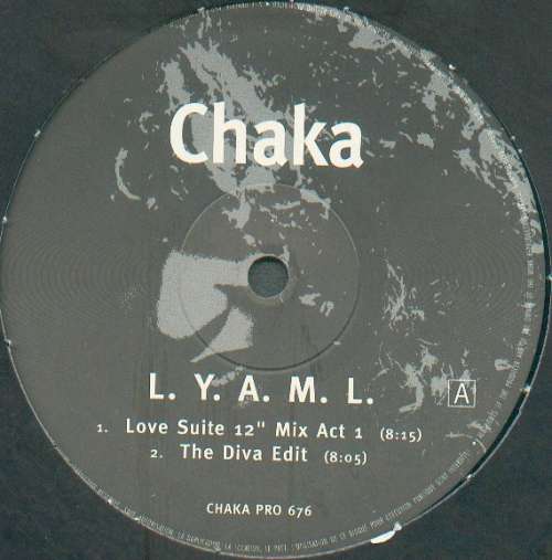 Cover Chaka* - L.Y.A.M.L. (12, Promo) Schallplatten Ankauf