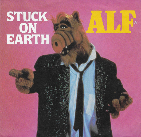 Cover ALF (2) - Stuck On Earth (7, Single, RP, Inj) Schallplatten Ankauf