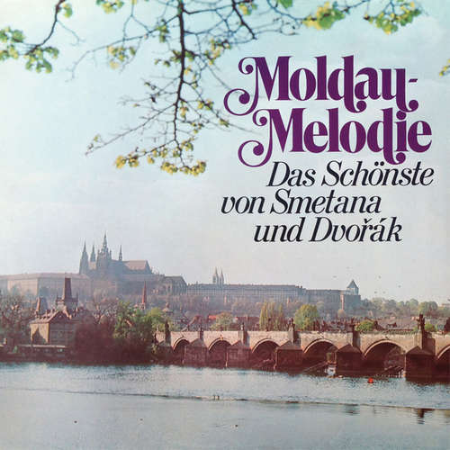 Bild Smetana* / Dvořák* - Moldau-Melodie (Das Schönste Von Smetana Und Dvořák) (LP, Comp, Club) Schallplatten Ankauf