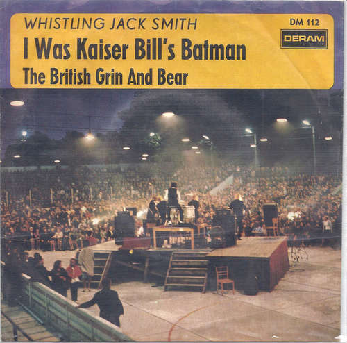 Cover Whistling Jack Smith - I Was Kaiser Bill's Batman / The British Grin And Bear (7, Single) Schallplatten Ankauf