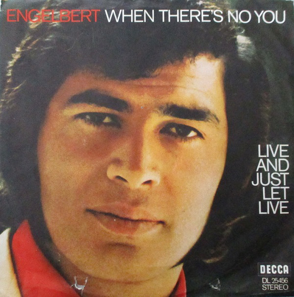 Cover Engelbert Humperdinck - When There's  No You / Live And Just Let Live (7, Single) Schallplatten Ankauf