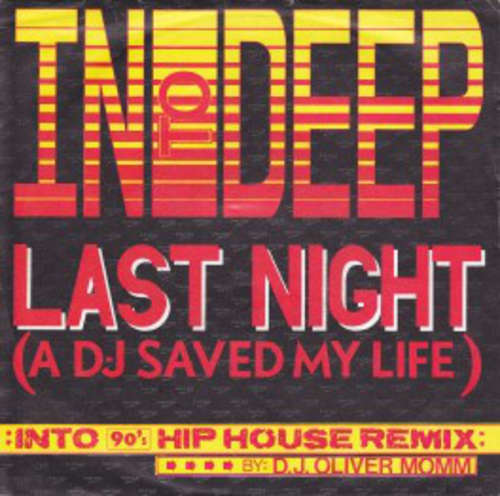 Cover In To Deep - Last Night (A DJ Saved My Life) (7, Single) Schallplatten Ankauf