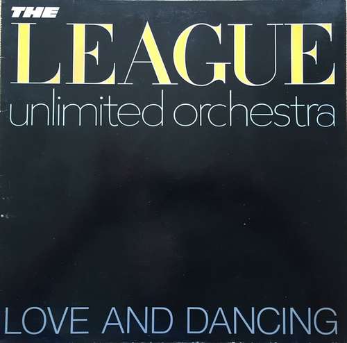 Bild The League Unlimited Orchestra - Love And Dancing (LP, Album) Schallplatten Ankauf
