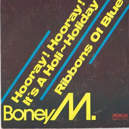 Cover Boney M. - Hooray! Hooray! It's A Holi-Holiday / Ribbons Of Blue (7, Single) Schallplatten Ankauf