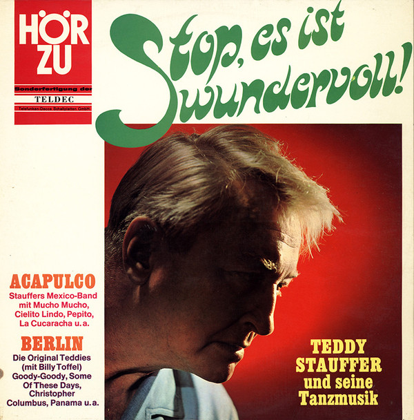 Cover Teddy Stauffer - Stop! Es Ist Wundervoll! (Teddy Stauffer Und Seine Tanzmusik) (LP, Comp) Schallplatten Ankauf