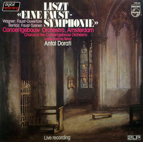 Cover Antal Dorati, The Concertgebouw Orchestra Of Amsterdam*, Franz Liszt, Richard Wagner, Hector Berlioz - Liszt Eine Faust-Symphonie (2xLP) Schallplatten Ankauf