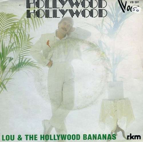 Cover Lou & The Hollywood Bananas - Hollywood Hollywood (7) Schallplatten Ankauf