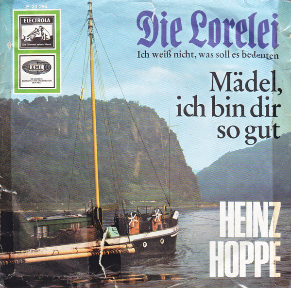 Bild Heinz Hoppe - Die Lorelei / Mädel, Ich Bin Dir So Gut (7, Single) Schallplatten Ankauf