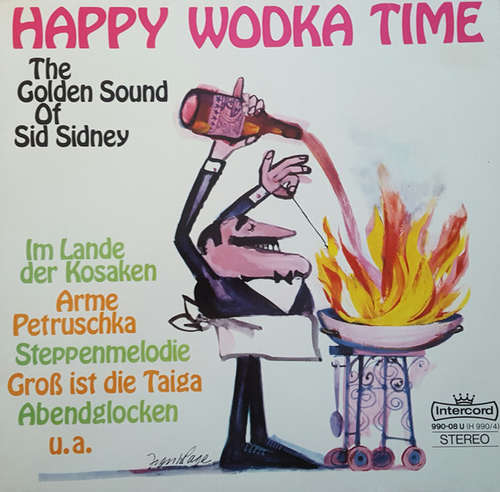 Cover Sid Sidney Orchestra, The Pengalo Singers - Happy Wodka Time - The Golden Sound Of Sid Sidney  (LP, Album) Schallplatten Ankauf