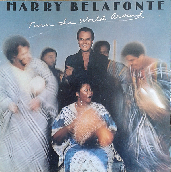 Cover Harry Belafonte - Turn The World Around (LP, Album) Schallplatten Ankauf