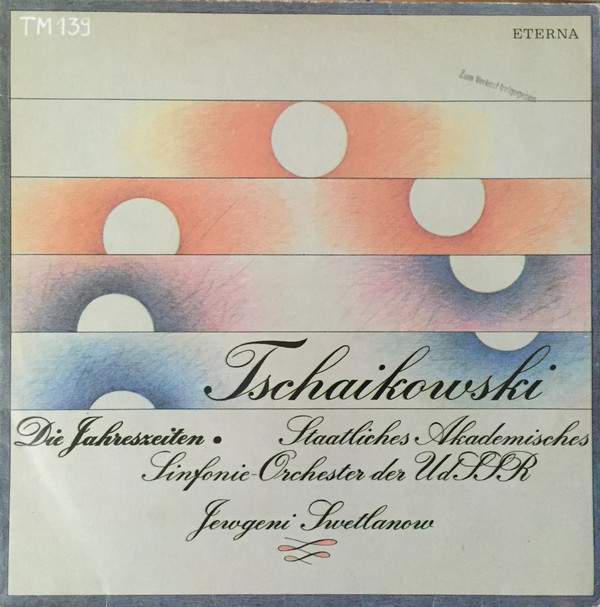 Cover Tschaikowski*, Staatliches Akademisches Sinfonie-Orchester Der UdSSR*, Jewgeni Swetlanow* - Die Jahreszeiten (LP, RE) Schallplatten Ankauf