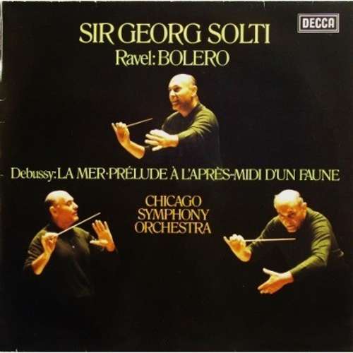 Cover Sir Georg Solti*, Chicago Symphony Orchestra* ; Ravel*, Debussy* - Bolero / La Mer • Prélude À L'Après-Midi D'Un Faune (LP, Club) Schallplatten Ankauf