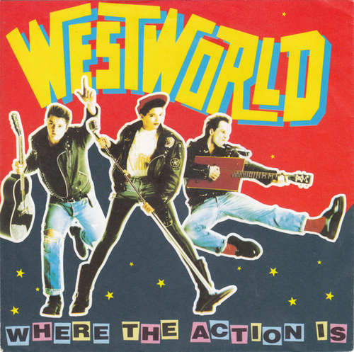 Cover Westworld (2) - Where The Action Is (7, Single) Schallplatten Ankauf