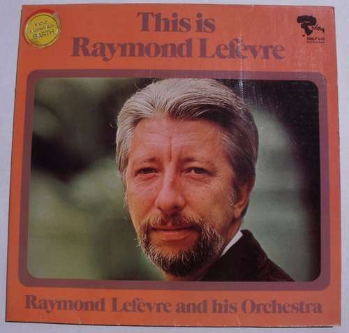Cover Raymond Lefèvre - This Is Raymond Lefèvre (LP, Comp, Gat) Schallplatten Ankauf