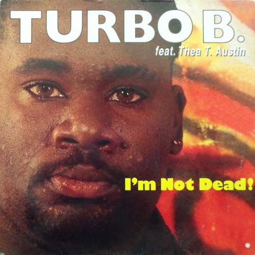 Cover Turbo B. Feat. Thea T. Austin* - I'm Not Dead (12) Schallplatten Ankauf